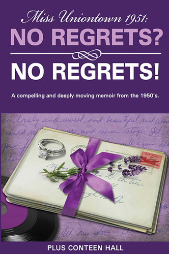 No Regrets? No Regrets!: A compelling and deeply moving memoir from the 1950's book cover by Plus Conteen Hall