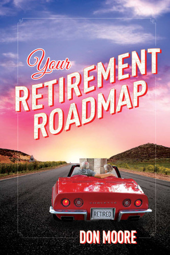 Your Retirement Roadmap book cover by Donald Eugene Moore