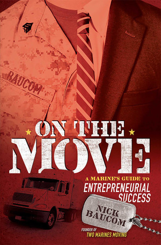 On The Move: A Marine's Guide to Entrepreneurial Success book cover by Nick Baucom