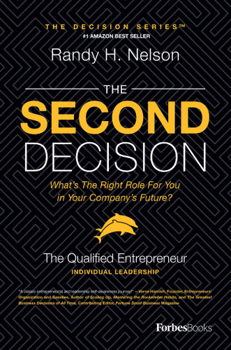 The Second Decision: the QUALIFIED entrepreneur TM book cover by Randy H. Nelson