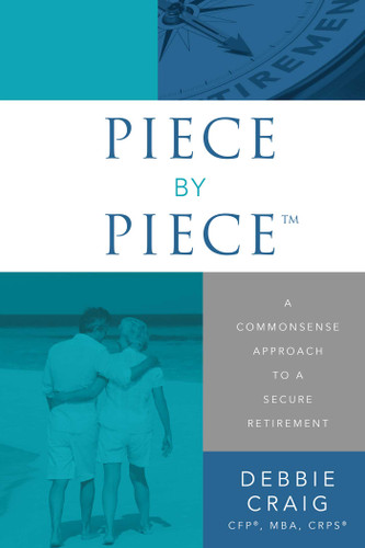 Piece By Piece™: A Commonsense Approach To A Secure Retirement book cover by Debbie Craig