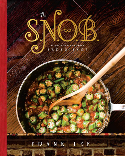The S.N.O.B. Experience: Slightly North Of Broad book cover by Frank Lee