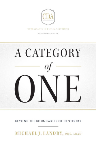 A Category of One: Beyond The Boundaries of Dentistry book cover by Michael J. Landry