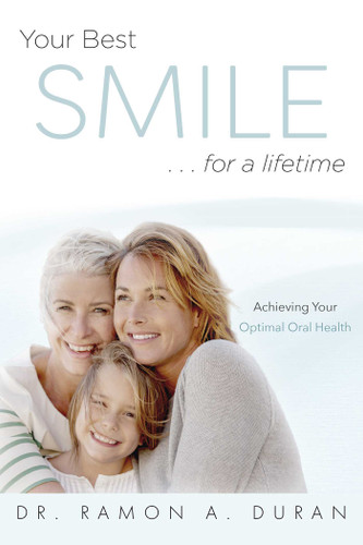 Your Best Smile...For A Lifetime: Achieving Your Optimal Health book cover by Ramon A. Duran
