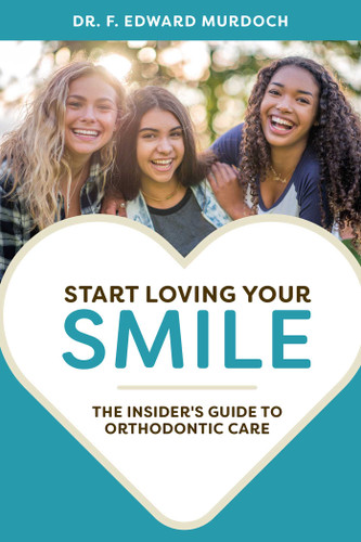Start Loving Your Smile: The Insider's Guide To Orthodontic Care book cover by F. Edward Murdoch