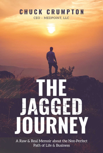 The Jagged Journey: A Raw & Real Memoir about the Non-Perfect Path of Life & Business book cover by Chuck Crumpton