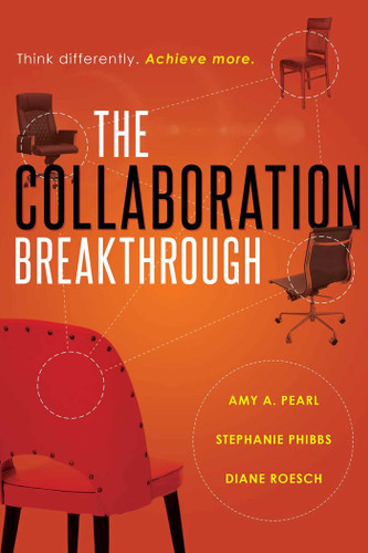 The Collaboration Breakthrough: Think Differently. Achieve More (Revised & Updated) book cover by Amy A. Pearl