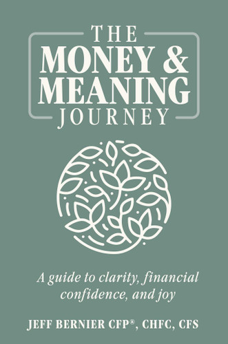 The Money & Meaning Journey: A Guide to Clarity, Financial Confidence, and Joy book cover by Jeff Bernier