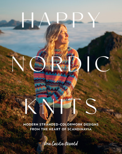 Happy Nordic Knits: Modern Stranded-Colorwork Designs from the Heart of Scandinavia - Projects for Men & Women Sizes XS-5XL book cover by Une Cecilie Oksvold
