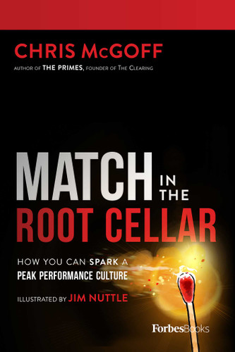 Match In The Root Cellar: How You Can Spark A Peak Performance Culture book cover by Chris McGoff