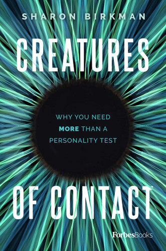 Creatures Of Contact: Why You Need More Than A Personality Test book cover by Sharon Birkman