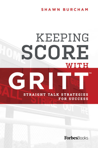 Keeping Score With GRITT: Straight Talk Strategies For Success book cover by Shawn Burcham