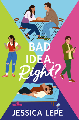 Bad Idea, Right? book cover by Jessica Lepe