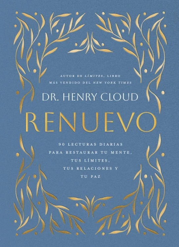 Renuevo (Renewal): 90 lectures diaries para restaurar tu mente, tus límites, tus relaciones y tu paz  (90 Daily Readings for Restoring Your Mind, Your Boundaries, Your Relationships, and Your Peace) book cover by Dr. Henry Cloud