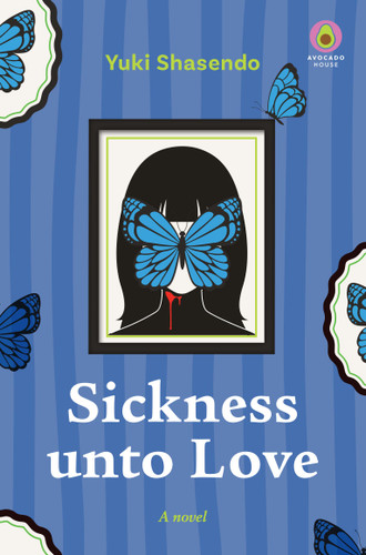 Sickness unto Love book cover by Yuki Shasendo