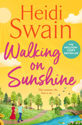 Walking on Sunshine: The perfect uplifting summer read from million-copy Sunday Times bestselling author Heidi Swain book cover by Heidi Swain