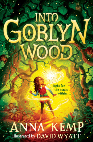 Into Goblyn Wood (A Goblyn Wood Adventure) book cover by Anna Kemp