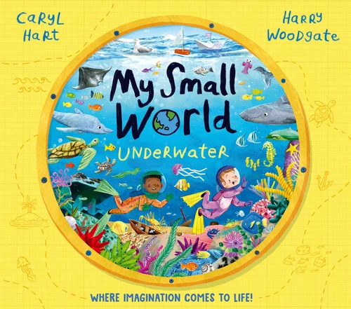 My Small World: Underwater book cover by Caryl Hart