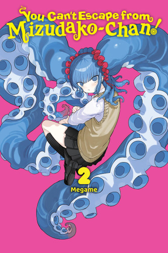 You Can't Escape from Mizudako-chan!, Vol. 2 (You Can't Escape from Mizudako-chan! #2) book cover by Megame
