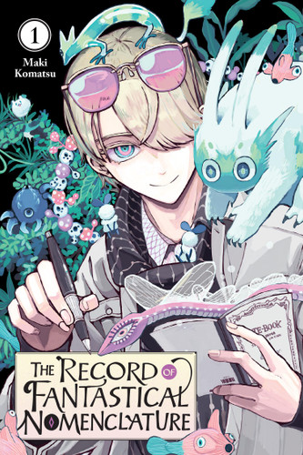 The Record of Fantastical Nomenclature, Vol. 1 (The Record of Fantastical Nomenclature #1) book cover by Maki Komatsu