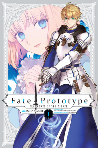 Fate/Prototype: Fragments of Sky Silver, Vol. 1 (Fate/Prototype: Fragments of Sky Silver #1) book cover by Tsuta Suzuki