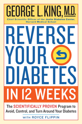 Reverse Your Diabetes in 12 Weeks: The Scientifically Proven Program to Avoid, Control, and Turn Around Your Diabetes book cover by Royce Flippin, George King M.D.