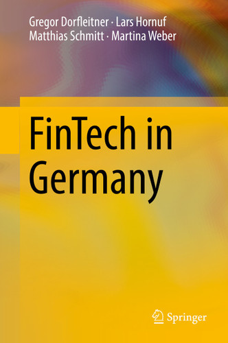 FinTech in Germany book cover by Gregor Dorfleitner, Lars Hornuf, Matthias Schmitt, Martina Weber