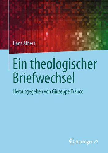 Ein theologischer Briefwechsel: Herausgegeben von Giuseppe Franco book cover by Hans Albert