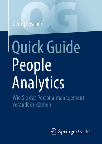 Quick Guide People Analytics: Wie Sie das Personalmanagement verändern können (Quick Guide) book cover by Georg Loscher