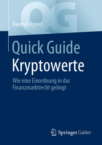 Quick Guide Kryptowerte: Wie eine Einordnung in das Finanzmarktrecht gelingt (Quick Guide) book cover by Hannah Appel