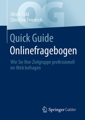 Quick Guide Onlinefragebogen: Wie Sie Ihre Zielgruppe professionell im Web befragen (Quick Guide) book cover by Ulrich Föhl, Christine Friedrich