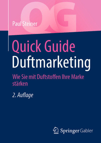 Quick Guide Duftmarketing: Wie Sie mit Duftstoffen Ihre Marke stärken (Quick Guide) book cover by Paul Steiner