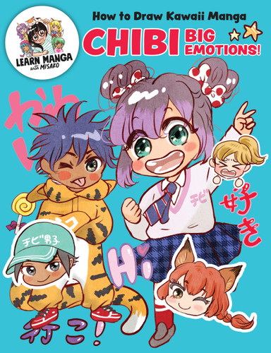 How to Draw Kawaii Manga Chibi: Big Emotions! (Learn Manga with Misako) book cover by Misako Rocks!