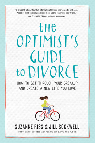 The Optimist's Guide to Divorce: How to Get Through Your Breakup and Create a New Life You Love book cover by Suzanne Riss, Jill Sockwell