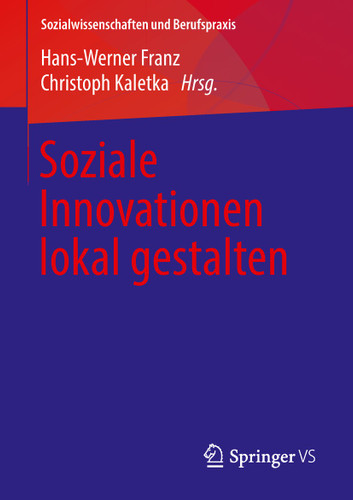 Soziale Innovationen lokal gestalten (Sozialwissenschaften und Berufspraxis) book cover by 