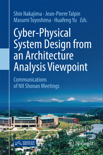 Cyber-Physical System Design from an Architecture Analysis Viewpoint: Communications of NII Shonan Meetings book cover by 
