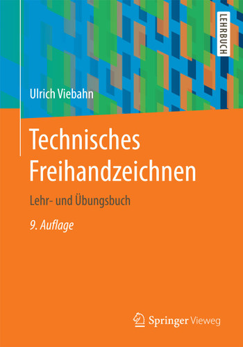 Technisches Freihandzeichnen: Lehr- und Übungsbuch book cover by Ulrich Viebahn