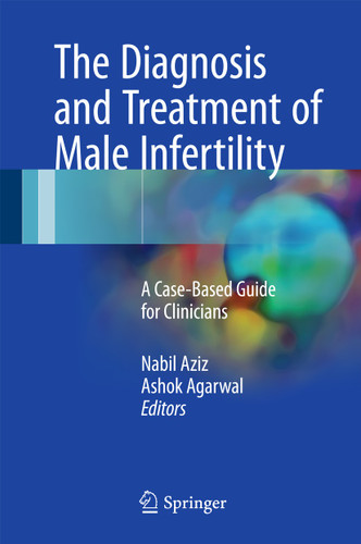 The Diagnosis and Treatment of Male Infertility: A Case-Based Guide for Clinicians book cover by 