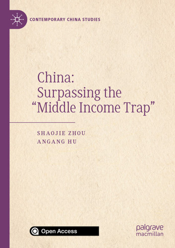 China: Surpassing the “Middle Income Trap” (Contemporary China Studies) book cover by Shaojie Zhou, Angang Hu