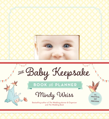 The Baby Keepsake Book and Planner book cover by Mindy Weiss