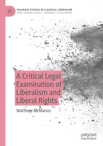 A Critical Legal Examination of Liberalism and Liberal Rights (Palgrave Studies in Classical Liberalism) book cover by Matthew McManus