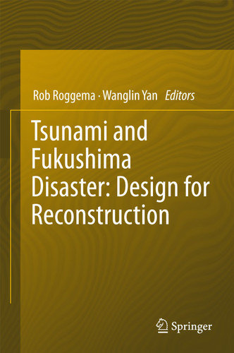 Tsunami and Fukushima Disaster: Design for Reconstruction book cover by 