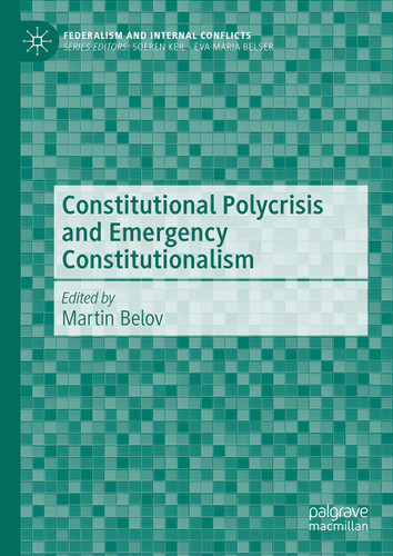 Constitutional Polycrisis and Emergency Constitutionalism (Federalism and Internal Conflicts) book cover by 