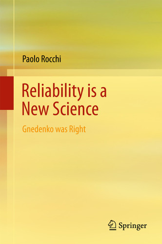 Reliability is a New Science: Gnedenko Was Right book cover by Paolo Rocchi