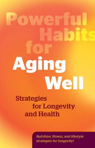 Powerful Habits for Aging Well: Strategies for Longevity and Health book cover by Editors of Fair Winds Press