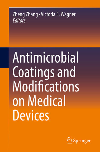 Antimicrobial Coatings and Modifications on Medical Devices book cover by 