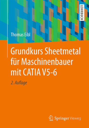 Grundkurs Sheetmetal für Maschinenbauer mit CATIA V5-6 book cover by Thomas Eibl