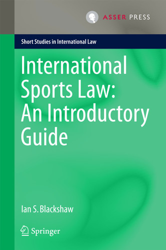 International Sports Law: An Introductory Guide (Short Studies in International Law) book cover by Ian S. Blackshaw