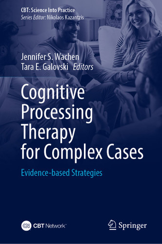 Cognitive Processing Therapy for Complex Cases: Evidence-based Strategies (CBT: Science Into Practice) book cover by 
