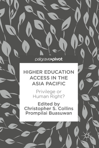 Higher Education Access in the Asia Pacific: Privilege or Human Right? book cover by 